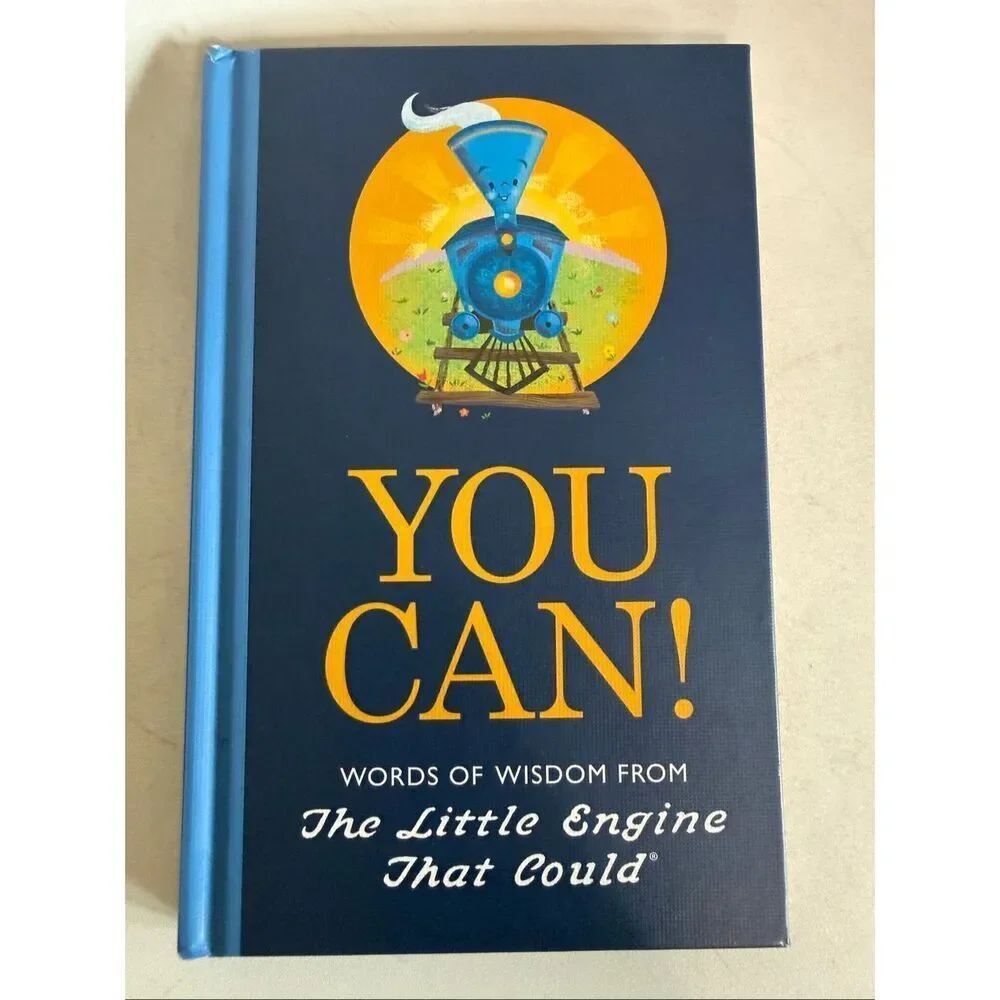 You Can! Words of Wisdom from the Little Engine That Could Book Hardcover NWT